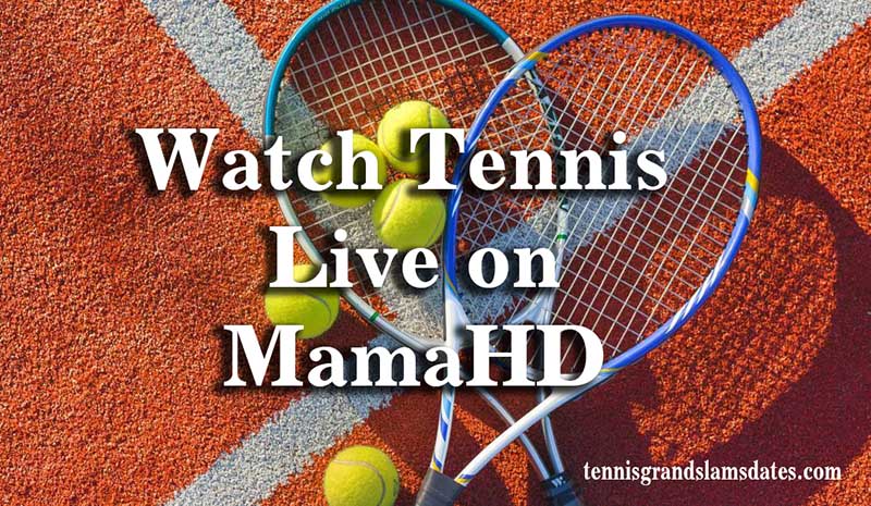 Watch Tennis Live on MamaHD