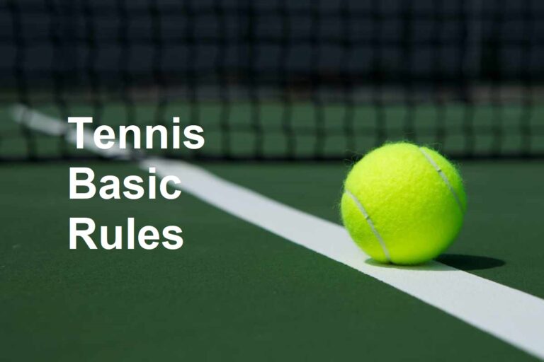 How to Play Tennis ? Look at Basic Tennis Rules
